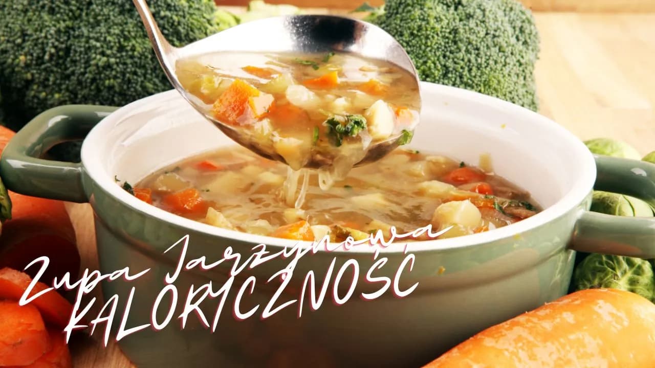 Ile kcal ma zupa jarzynowa? Sprawdź, jak wpływa na dietę i zdrowie